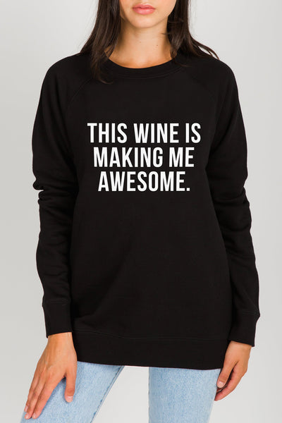 The "THIS WINE IS MAKING ME AWESOME" Classic Crew Neck Sweatshirt | Black